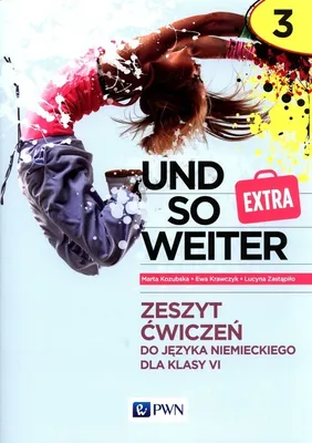 Zdjęcie produktu dla Und so weiter 3 EXTRA: Zeszyt ćwiczeń do języka niemieckiego dla klasy 6