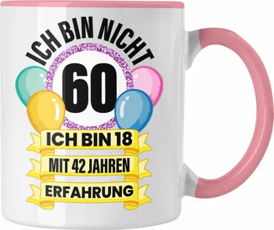 Produktbild von Trendation -  60. Geburtstag Tasse Frau Geschenk 60er Geschenkidee 60 Mutter Frauen Lustig Geschenke 60 Jahre Alt Mann Männer (Rosa)