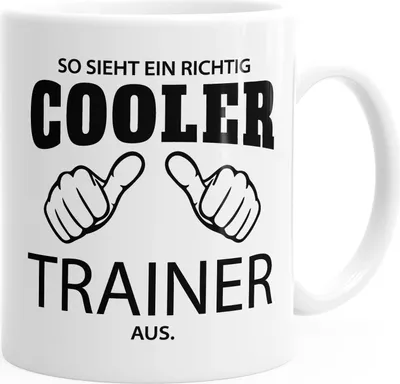 Produktbild von So sieht ein richtig ein richtig cooler Trainer aus Tasse Berufe MoonWorks® weiß unisize