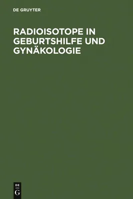 Produktbild von Radioisotope in Geburtshilfe und Gynäkologie