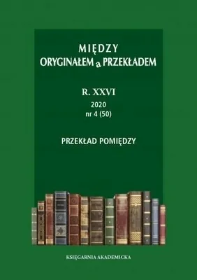 Zdjęcie produktu dla Między oryginałem a przekładem R. 26: 2020 (47-50) - praca zbiorowa