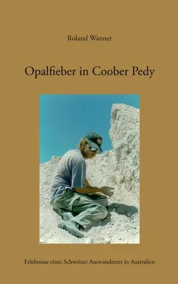 Produktbild von Opalfieber in Coober Pedy