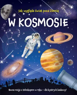 Zdjęcie produktu dla Jedność: W Kosmosie - Interaktywna Książka Z Teleskopem Dla Dzieci, Nauka O Astronomii