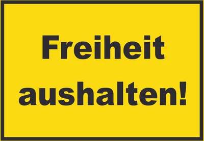 Produktbild von Freiheit aushalten Schild mit Text gelb-schwarz A2 (420x594mm)