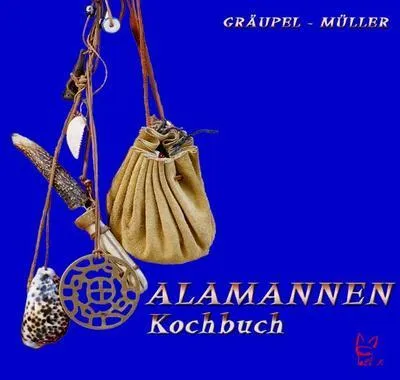 Produktbild von Gräupel, A: Alamannen-Kochbuch