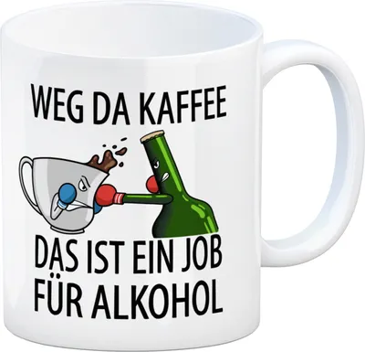 Produktbild von Weg da Kaffee das ist ein Job für Alkohol Kaffeebecher