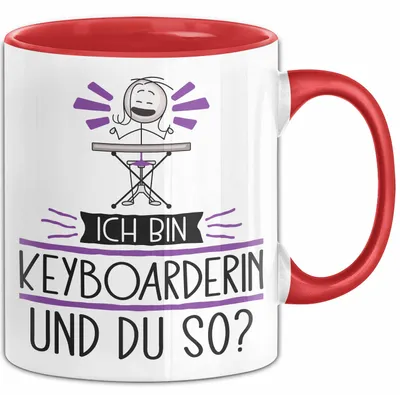 Produktbild von Keyboarderin Tasse Geschenk Ich Bin Keyboarderin Und Du So Geschenkidee Lustiger Spruch Becher (Rot)