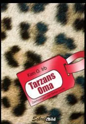 Obrázok produktu pre Buch: Tarzans Oma – Eine Geschichte über Demenz, erzählt aus der Perspektive eines Jungen