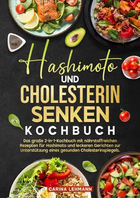 Produktbild von Hashimoto und Cholesterin Senken Kochbuch