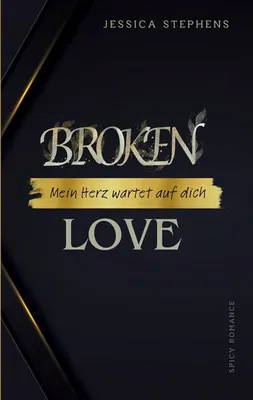 Produktbild von Broken Love - Mein Herz wartet auf dich