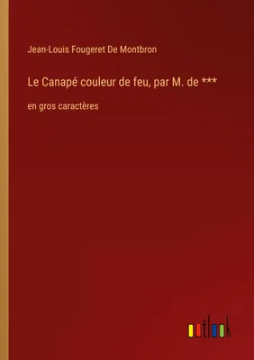 Produktbild von Le Canapé couleur de feu, par M. de ***