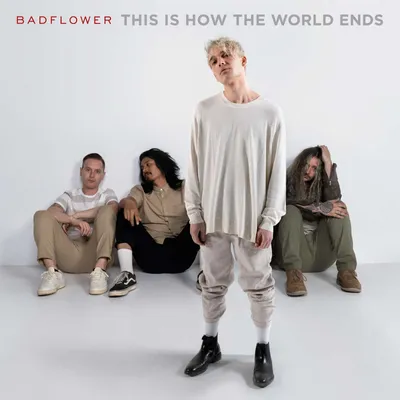 Obrázek produktu pro Badflower: This Is How The World Ends