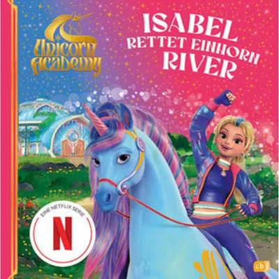 Produktbild von Unicorn Academy - Isabel rettet Einhorn River
