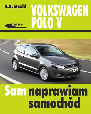 Immagine prodotto di Fachowy poradnik obsługi i naprawy Volkswagen Polo V 2009-2017