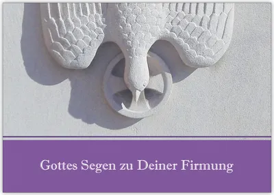 Produktbild von 4x Christliche Firmungs Glückwunsch mit Heilig Geist Taube "Gottes Segen zu Deiner Firmung"