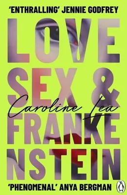 Image de Amour, sexe et Frankenstein