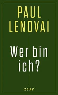 Buchcover von 'Wer bin ich?' - Gebundene Ausgabe von Paul Lendvai