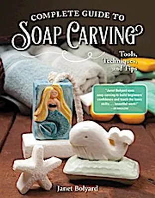 Produktbild von Complete Guide to Soap Carving
