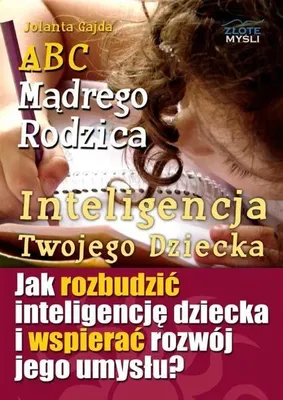 Image de ABC Mądrego Rodzica: Inteligencja Twojego Dziecka - Jolanta Gajda