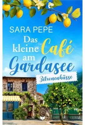 Immagine prodotto di Das kleine Café am Gardasee: Zitronenküsse