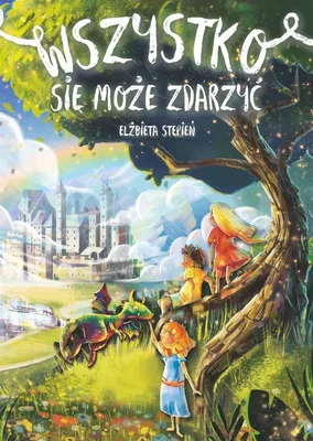 Produktbild von Wszystko się może zdarzyć - Elżbieta Stępień (Buch auf Polnisch)