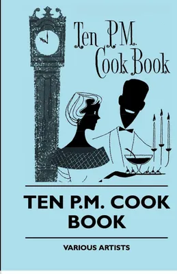 Produktbild von Ten P.M. Cook Book