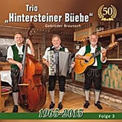 Produktbild von Hintersteiner Büebe: 50 Jahre-1965 bis 2015-Folge 3