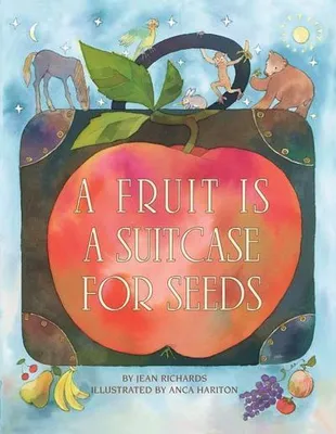 Zdjęcie produktu dla A Fruit Is a Suitcase for Seeds