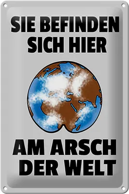 Produktbild von Blechschild Spruch 20x30cm Sie befinden sich am Arsch