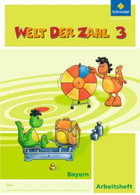 Produktbild von Welt der Zahl - Ausgabe 2014 für Bayern: Arbeitsheft 3