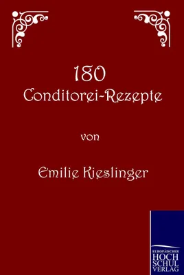 Produktbild von 180 Conditorei-Rezepte