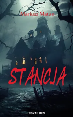 Produktbild von Stancja - Mariusz Matan - powieść pełna tajemnic