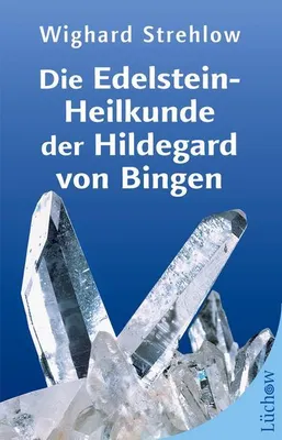 Produktbild von Die Edelstein-Heilkunde der Hildegard von Bingen