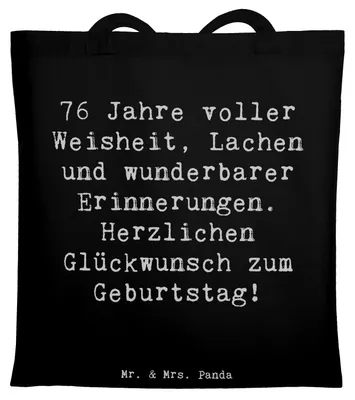 Produktbild von Mr. & Mrs. Panda Schultasche Spruch 76. Geburtstag - Schwarz - Geschenk, Beutel, Jutebeutel, Shopping Tasche, Uni, Geburtstagsfreude, Alter, Happy Birthday, Laptoptasche