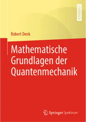 Zdjęcie produktu dla Mathematische Grundlagen der Quantenmechanik