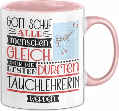 Produktbild von Tauchlehrerin Geschenk Becher Tasse Gott Schuf Alle Menschen Gleich Nur Die Besten Durfeten Tauchlehrerin Werden Geschenkidee Lustig (Rosa)