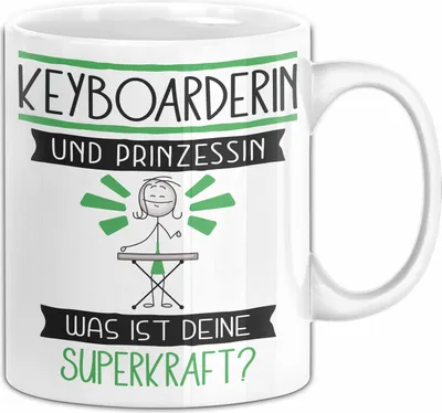 Produktbild von Keyboarderin Und Prinzessin Tasse Geschenk Für Eine Keyboarderin Geburtstag Was Ist Deine Superkraft (Weiß)