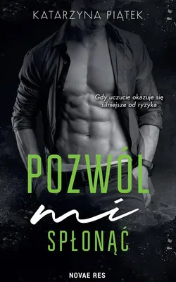 Obrázek produktu pro Pozwól mi spłonąć - powieść obyczajowa