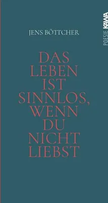 Obrázek produktu pro Das Leben ist sinnlos, wenn du nicht liebst