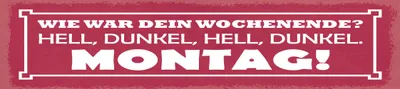 Produktbild von vianmo Blechschild 10x46 cm Wie war dein Wochenende