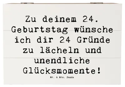Produktbild von Mr. & Mrs. Panda Truhe Spruch 24. Geburtstag Glück 22 x 15 cm - Weiß - Geschenk, herzliche Wünsche, Alter, Kiste, Box, Geburtstagsglückwünsche, geschenkkiste, Handarbeit