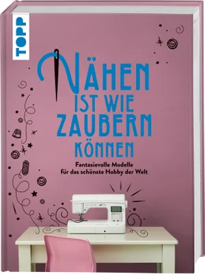 Produktbild von Nähen ist wie zaubern können