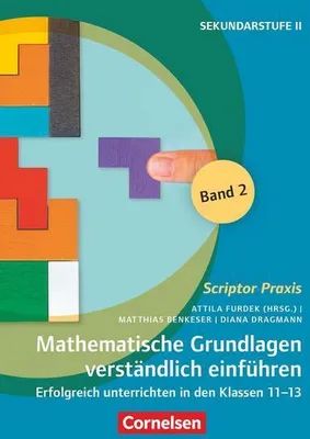 Obrázek produktu pro Scriptor Praxis. Mathematische Grundlagen verständlich einführen - Band 2