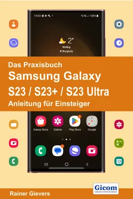 Produktbild von Das Praxisbuch Samsung Galaxy S23 / S23+ / S23 Ultra - Anleitung für Einsteiger