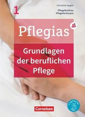 Produktbild von Pflegias - Generalistische Pflegeausbildung: Band 1 - Grundlagen der beruflichen Pflege