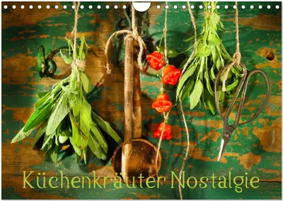Produktbild von Küchenkräuter Nostalgie (Wandkalender 2025 DIN A4 quer), CALVENDO Monatskalender