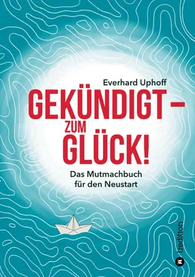 Produktbild von Gekündigt  - zum Glück!