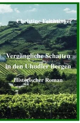 Produktbild von Vergängliche Schatten in den Uhudler Bergen