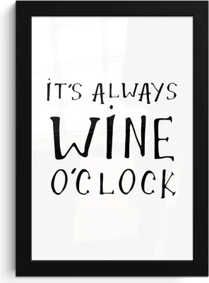 Produktbild von MuchoWow® MuchoWow® Gerahmtes Poster Zitat Wein "Es ist immer Weinzeit" 20x30 cm - Poster mit zchwarzem Bilderrahmen - Drucken - Bilder Poster im Rahmen