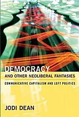 Produktbild von Democracy and Other Neoliberal Fantasies